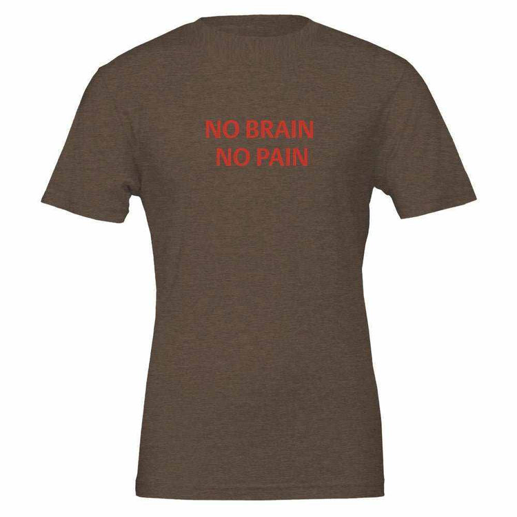 NO BRAIN NO PAIN Unisex Graphic T-Shirt - Premium Cotton TeeMake a bold statement with our NO BRAIN NO PAIN t-shirt, designed for those who appreciate a blend of comfort, style, and attitude. Crafted with premium quality in mPrint MaterialKawaii Therapy ShopKawaii Therapy ShopNO BRAIN NO PAIN