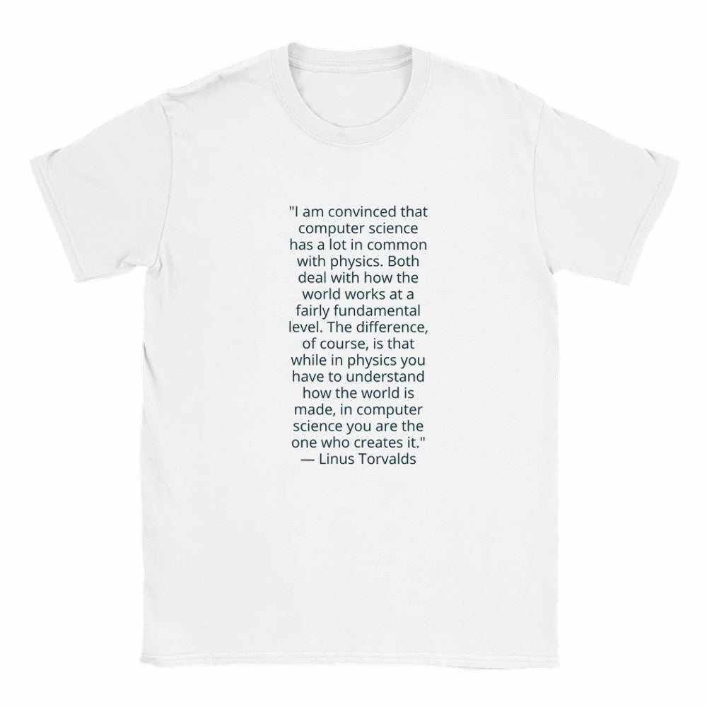 Linus Torvalds Computer Science Quote Premium Cotton T-ShirtCelebrate the philosophy of programming with this premium t-shirt featuring an iconic quote by Linus Torvalds: "I am convinced that computer science has a lot in comPrint MaterialKawaii Therapy ShopKawaii Therapy Shopcamicia premium cotone