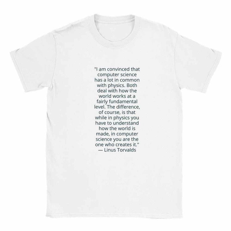 Linus Torvalds Computer Science Quote Premium Cotton T-ShirtCelebrate the philosophy of programming with this premium t-shirt featuring an iconic quote by Linus Torvalds: "I am convinced that computer science has a lot in comPrint MaterialKawaii Therapy ShopKawaii Therapy Shopcamicia premium cotone