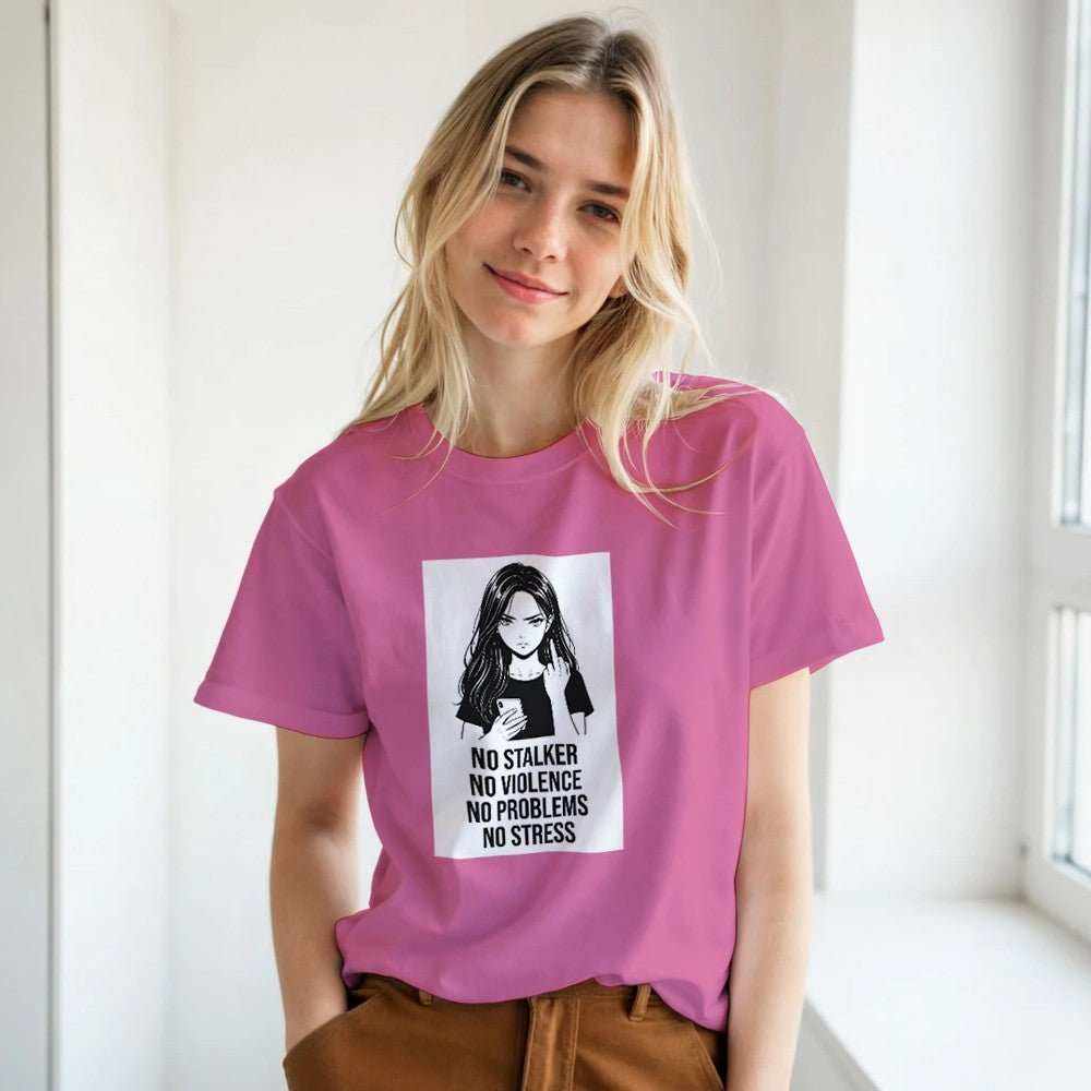 No Stalker No Violence No Problem No Stress Unisex T-ShirtMake a bold statement with our &
