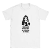 No Stalker No Violence No Problem No Stress Unisex T-ShirtMake a bold statement with our &