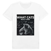 T-shirt unisex What Cats Really Think con grafica umoristica sui gatti