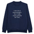Unisex Kawaii Therapy Shop crewneck sweatshirt with humorous "I am not a psychologist but I help many people for free" printed design.