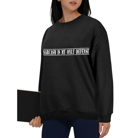 Sarcasm Is My Only Defense Unisex Hoodie-Premium Graphic Sweatshirt Unisex Fleece Sweatshirt (Front Printing) | From Japan