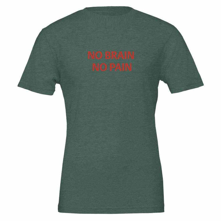 NO BRAIN NO PAIN Unisex Graphic T-Shirt - Premium Cotton TeeMake a bold statement with our NO BRAIN NO PAIN t-shirt, designed for those who appreciate a blend of comfort, style, and attitude. Crafted with premium quality in mPrint MaterialKawaii Therapy ShopKawaii Therapy ShopNO BRAIN NO PAIN
