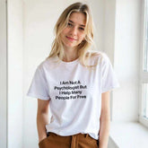 I Am Not A Psychologist But I Help Many People For Free T-Shirt – PremMake a statement with our premium graphic t-shirt, featuring the bold and witty design: "I Am Not A Psychologist But I Help Many People For Free." Crafted for those Print MaterialKawaii Therapy ShopKawaii Therapy ShopI Am Not A Psychologist