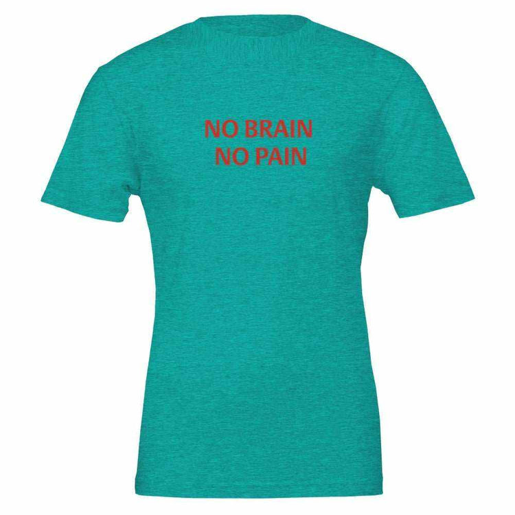 NO BRAIN NO PAIN Unisex Graphic T-Shirt - Premium Cotton TeeMake a bold statement with our NO BRAIN NO PAIN t-shirt, designed for those who appreciate a blend of comfort, style, and attitude. Crafted with premium quality in mPrint MaterialKawaii Therapy ShopKawaii Therapy ShopNO BRAIN NO PAIN